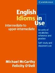 English Idioms in Use McCarthy Michael