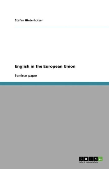 English in the European Union Hinterholzer Stefan