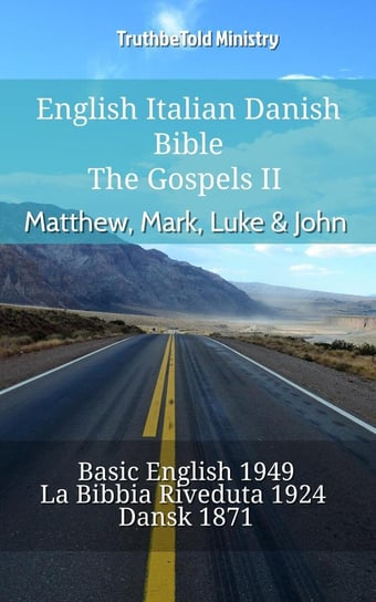 English Italian Danish Bible. The Gospels II Opracowanie zbiorowe