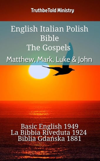 English Italian Polish Bible - The Gospels - Matthew, Mark, Luke & John - ebook epub Opracowanie zbiorowe