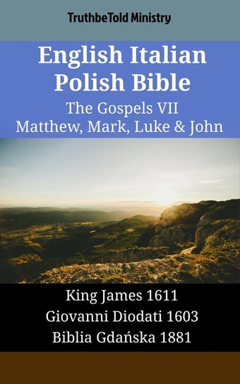 English Italian Polish Bible - The Gospels VII - Matthew, Mark, Luke & John - ebook epub Opracowanie zbiorowe