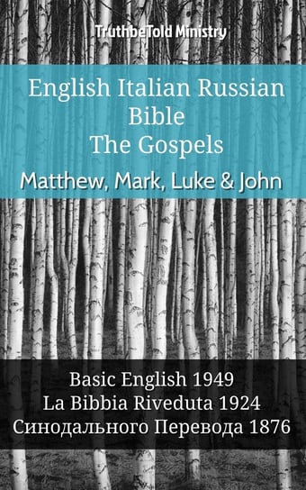 English Italian Russian Bible. The Gospels Opracowanie zbiorowe