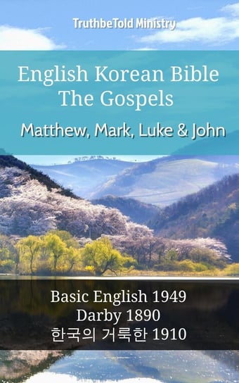 English Korean Bible - The Gospels - Matthew, Mark, Luke and John Opracowanie zbiorowe