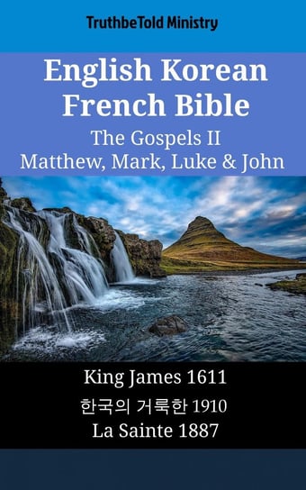 English Korean French Bible - The Gospels II Opracowanie zbiorowe