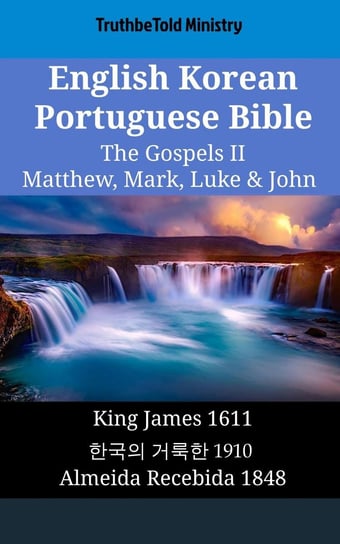 English Korean Portuguese Bible - The Gospels II Opracowanie zbiorowe