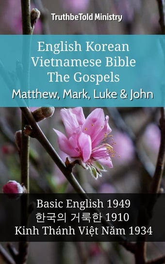 English Korean Vietnamese Bible - The Gospels Opracowanie zbiorowe