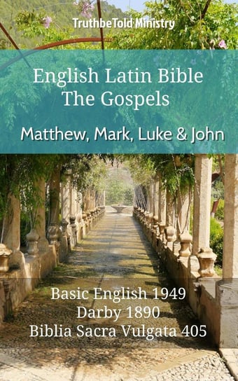 English Latin Bible - The Gospels - Matthew, Mark, Luke and John Opracowanie zbiorowe