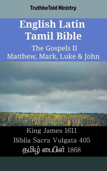 English Latin Tamil Bible. The Gospels II Opracowanie zbiorowe