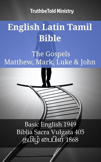 English Latin Tamil Bible - The Gospels - Matthew, Mark, Luke & John - ebook epub Opracowanie zbiorowe