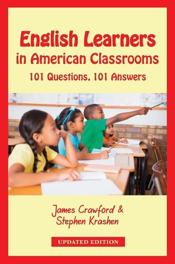 English Learners in American Classrooms James Crawford