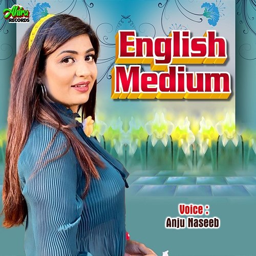 English Medium Anju Naseeb