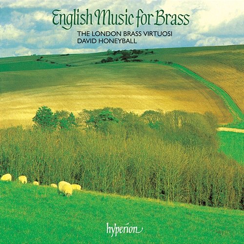English Music for Brass: Elgar, Vaughan Williams & Ireland London Brass Virtuosi, David Honeyball