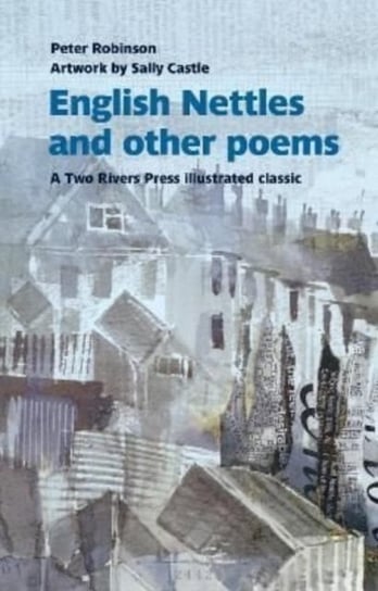 English Nettles. and other poems Robinson Peter