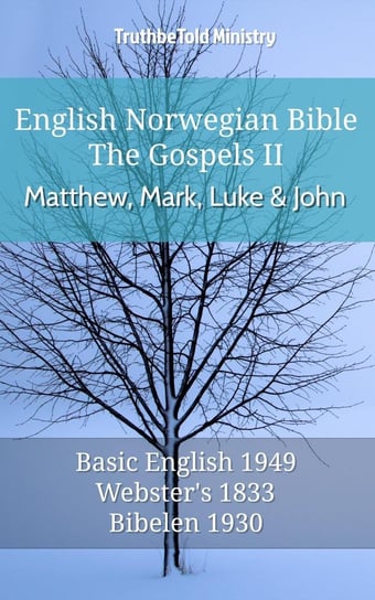 English Norwegian Bible - The Gospels II - Matthew, Mark, Luke and John Opracowanie zbiorowe