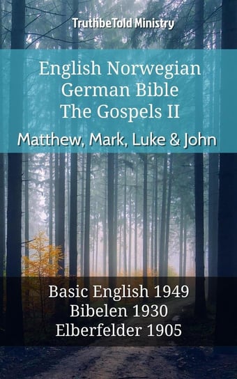 English Norwegian German Bible - The Gospels 2 - Matthew, Mark, Luke & John - ebook epub Opracowanie zbiorowe