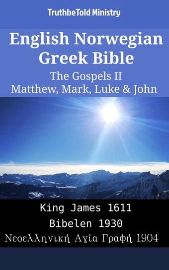 English Norwegian Greek Bible - The Gospels II Opracowanie zbiorowe
