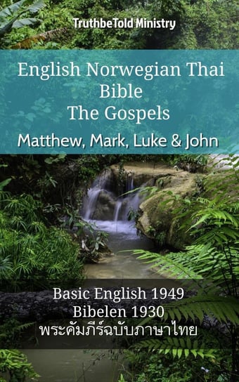 English Norwegian Thai Bible - The Gospels Opracowanie zbiorowe