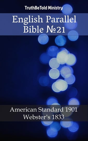 English Parallel Bible №21 Opracowanie zbiorowe
