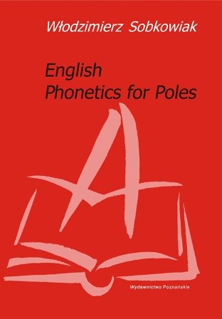 English Phonetics for Poles Sobkowiak Włodzimierz