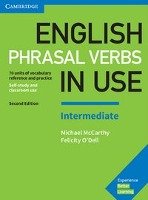 English Phrasal Verbs in Use. Intermediate. 2nd Edition. Book with answers McCarthy Michael, O'Dell Felicity