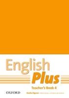 English Plus 4. Teacher's Book with Photocopiable Resources Wetz Ben
