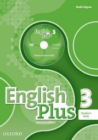 English Plus: Level 3: Teacher's Book with Teacher's Resource Disk and access to Practice Kit Shella Dignen, Wetz Ben, Gormley Katrina