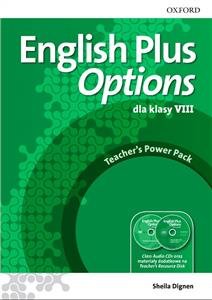 English Plus Options. Klasa VIII. Teacher's Power Pack + CD Dignan Sheila