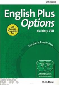 English Plus Options. Klasa VIII. Teacher's Power Pack + Classroom Presentation Tool + CD Dignan Sheila