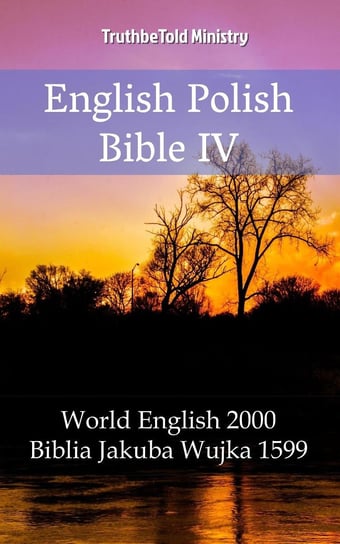 English Polish Bible IV Opracowanie zbiorowe