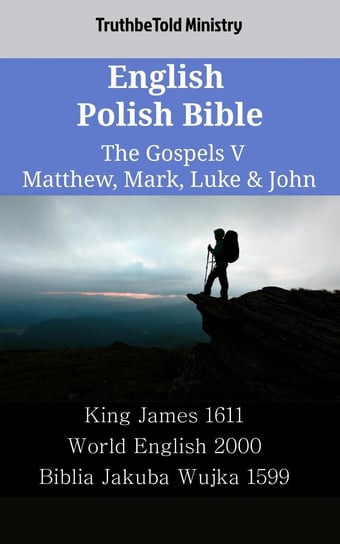 English Polish Bible - The Gospels V Opracowanie zbiorowe