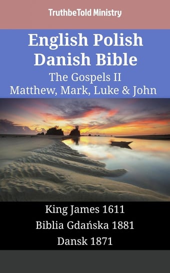 English Polish Danish Bible. The Gospels II - ebook epub Opracowanie zbiorowe