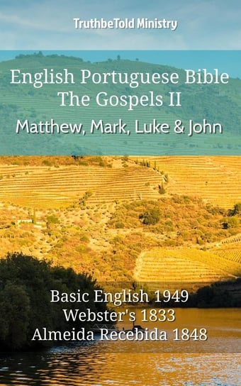 English Portuguese Bible - The Gospels 2 - Matthew, Mark, Luke and John Opracowanie zbiorowe