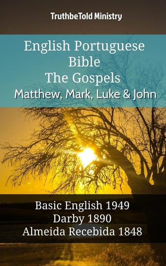 English Portuguese Bible - The Gospels - Matthew, Mark, Luke and John Opracowanie zbiorowe