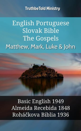 English Portuguese Slovak Bible - The Gospels - Matthew, Mark, Luke & John Opracowanie zbiorowe