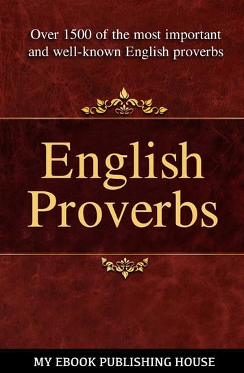 English Proverbs Opracowanie zbiorowe