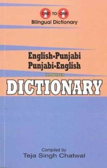 English-Punjabi & Punjabi-English One-to-One Dictionary. Exam Suitable: Script & Roman T.S. Chatwal