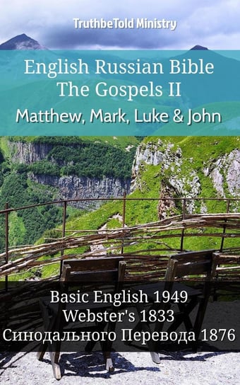 English Russian Bible. The Gospels II Opracowanie zbiorowe