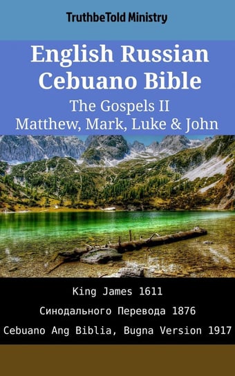 English Russian Cebuano Bible - The Gospels II Opracowanie zbiorowe