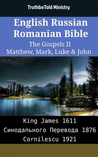 English Russian Romanian Bible - The Gospels II Opracowanie zbiorowe