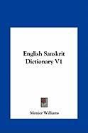 English Sanskrit Dictionary V1 Williams Monier