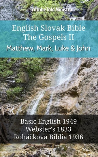 English Slovak Bible. The Gospels II Opracowanie zbiorowe