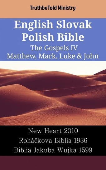 English Slovak Polish Bible - The Gospels IV Opracowanie zbiorowe
