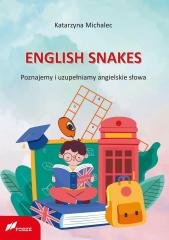 English Snakes. Poznajemy i uzupełniamy... Wydawnictwo Oświatowe FOSZE