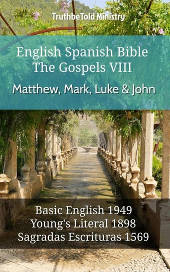English Spanish Bible - The Gospels 8 - Matthew, Mark, Luke & John Opracowanie zbiorowe