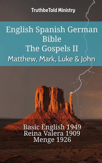 English Spanish German Bible. The Gospels II Opracowanie zbiorowe