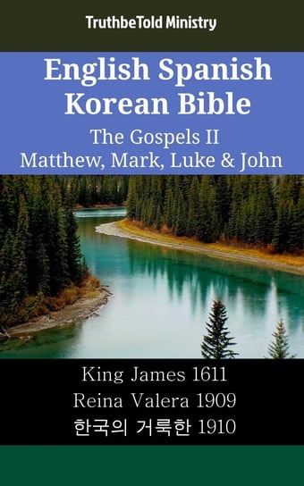 English Spanish Korean Bible. The Gospels II Opracowanie zbiorowe