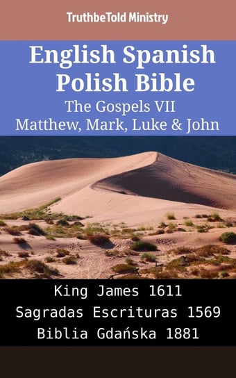 English Spanish Polish Bible - The Gospels VII Opracowanie zbiorowe