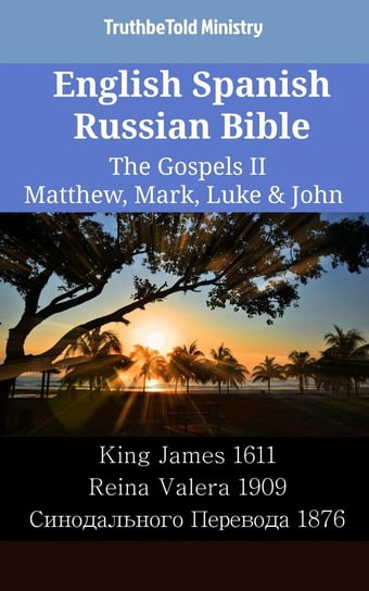 English Spanish Russian Bible - The Gospels II Opracowanie zbiorowe