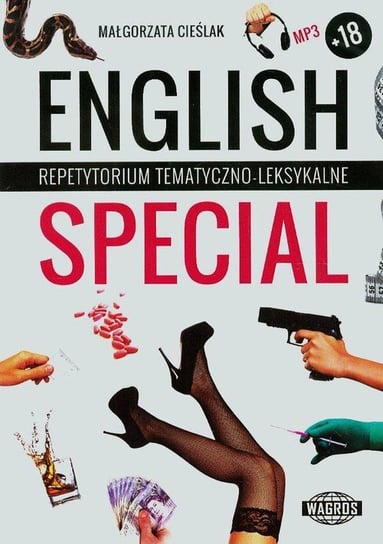 English Special. Repetytorium tematyczno-leksykalne dla młodzieży starszej i dorosłej Cieślak Małgorzata