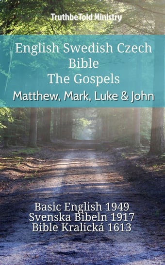 English Swedish Czech Bible - The Gospels Opracowanie zbiorowe